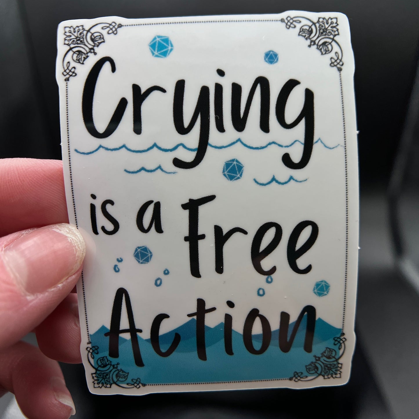 Crying is a Free Action Sticker