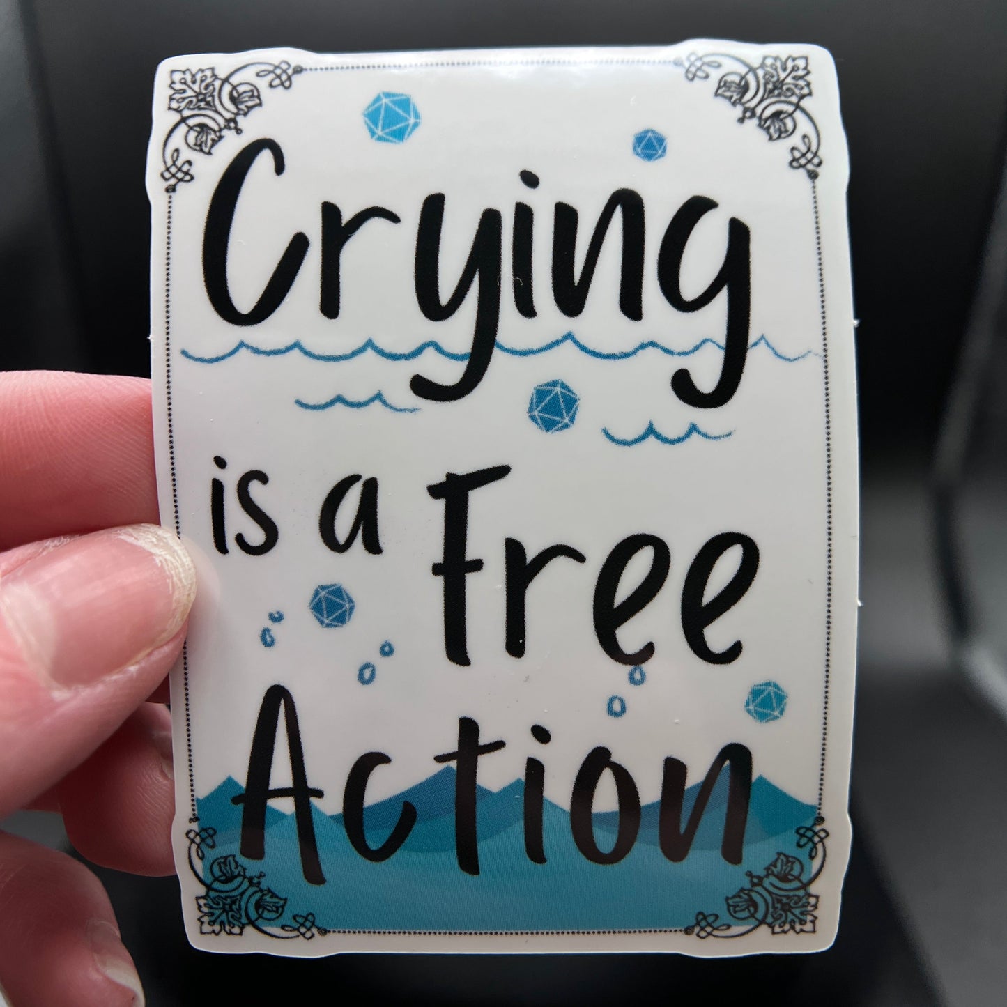 Crying is a Free Action Sticker