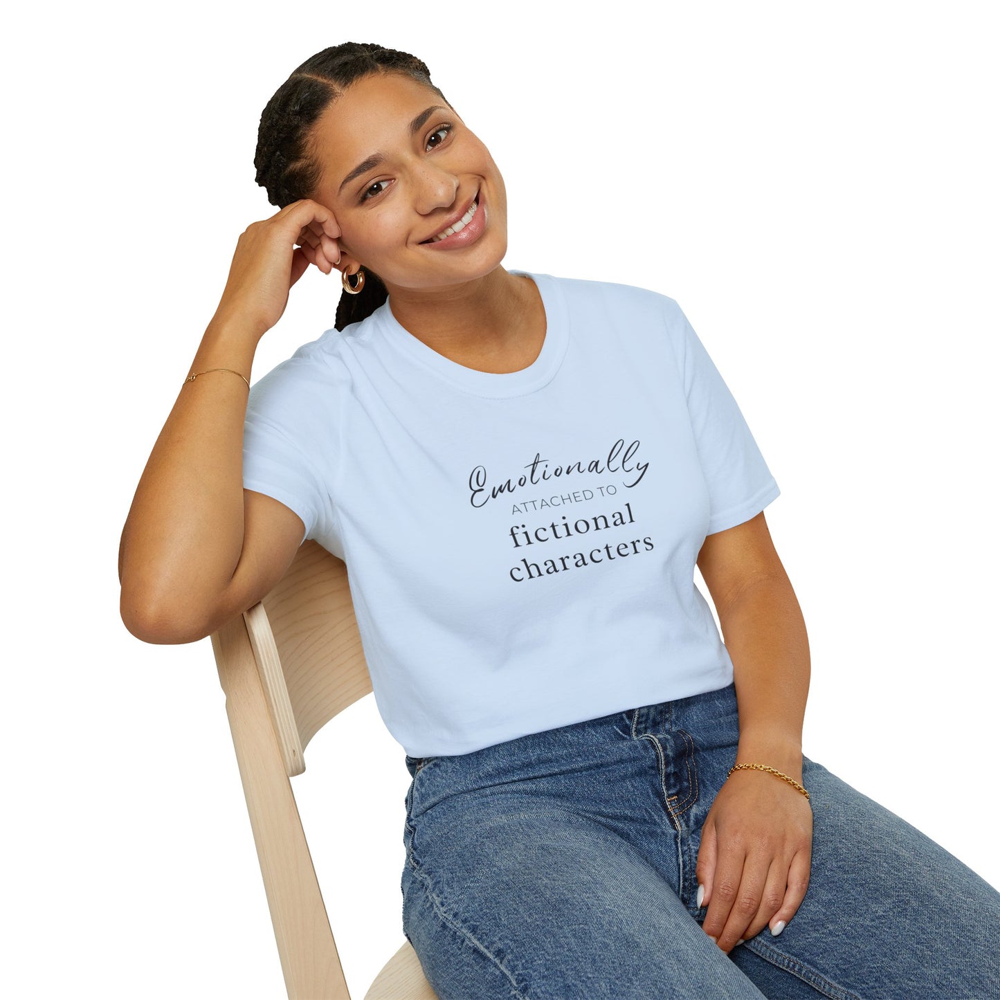 Emotionally Attached to Fictional Characters Tee