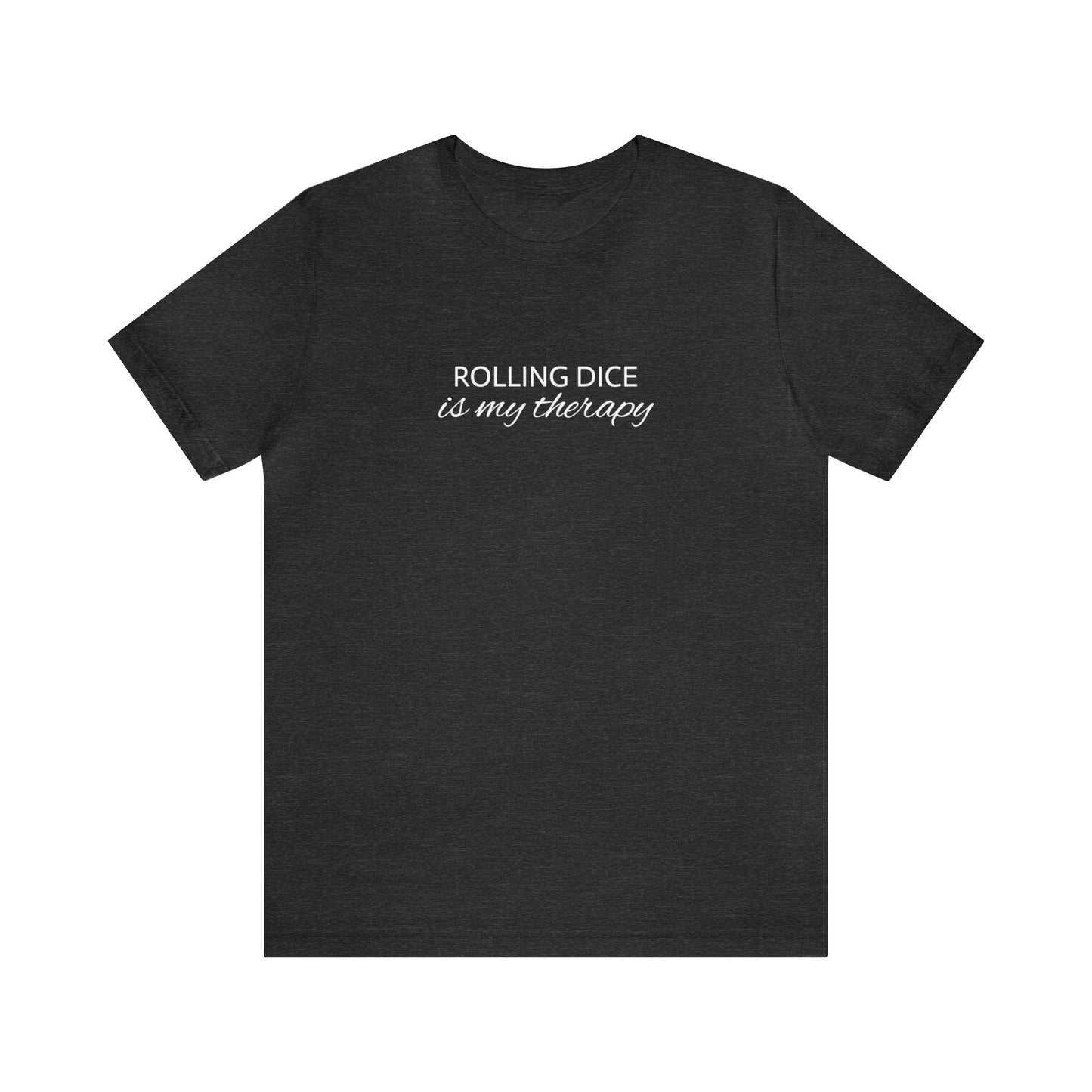 Unisex Jersey Short Sleeve Tee | Roll Dice Therapy