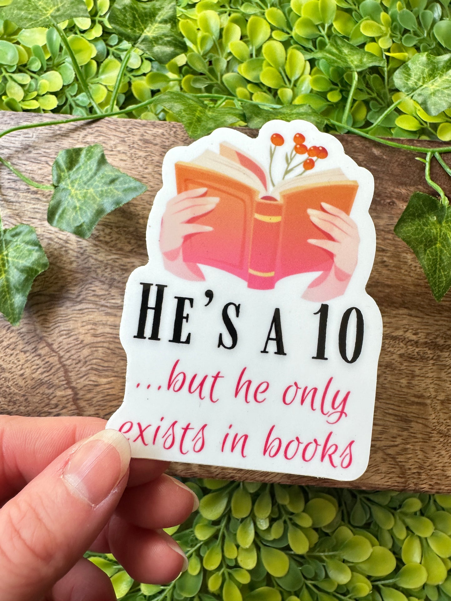 He's a 10...but he only exists in books Sticker