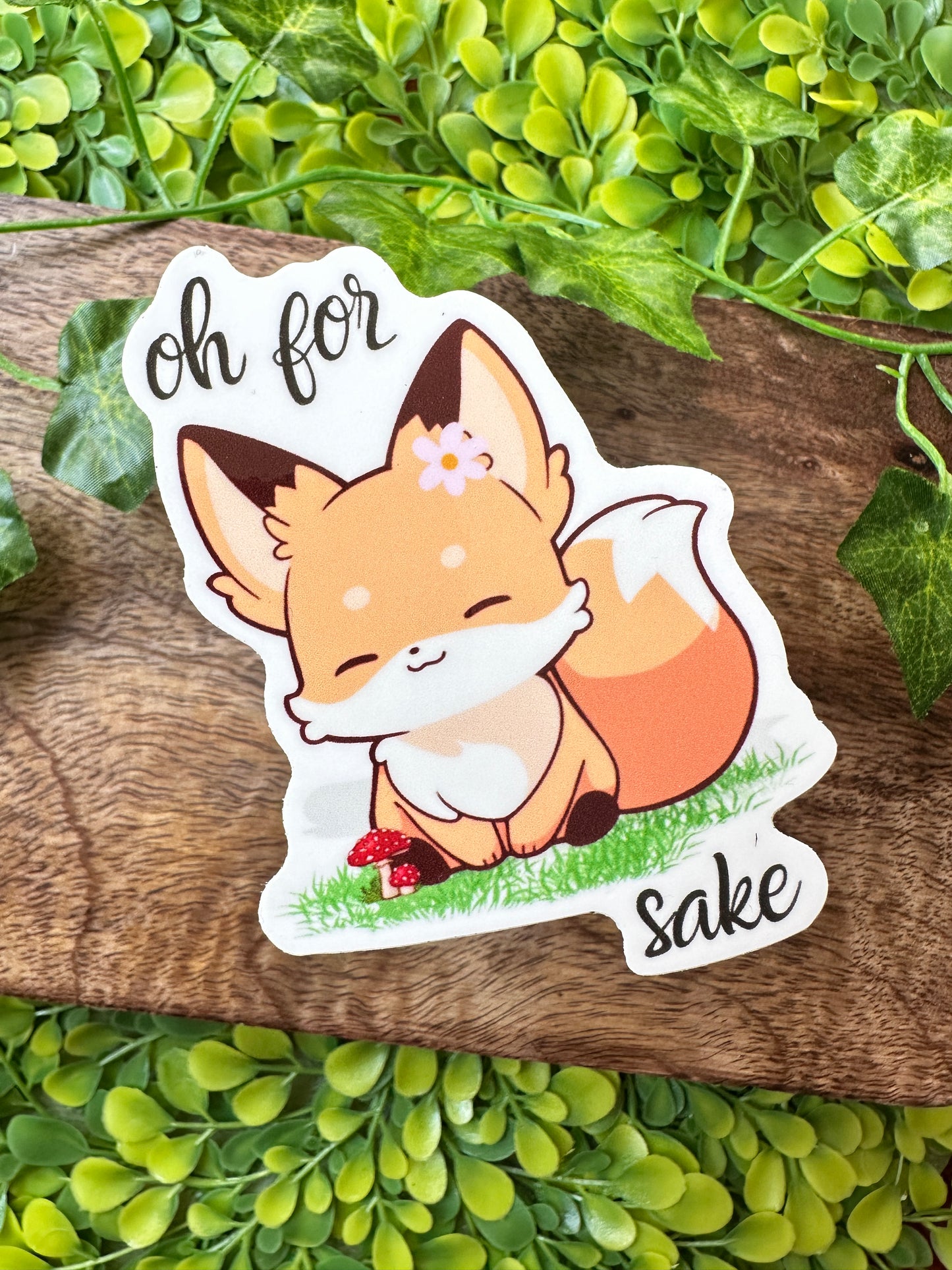 Oh For Fox Sake Sticker