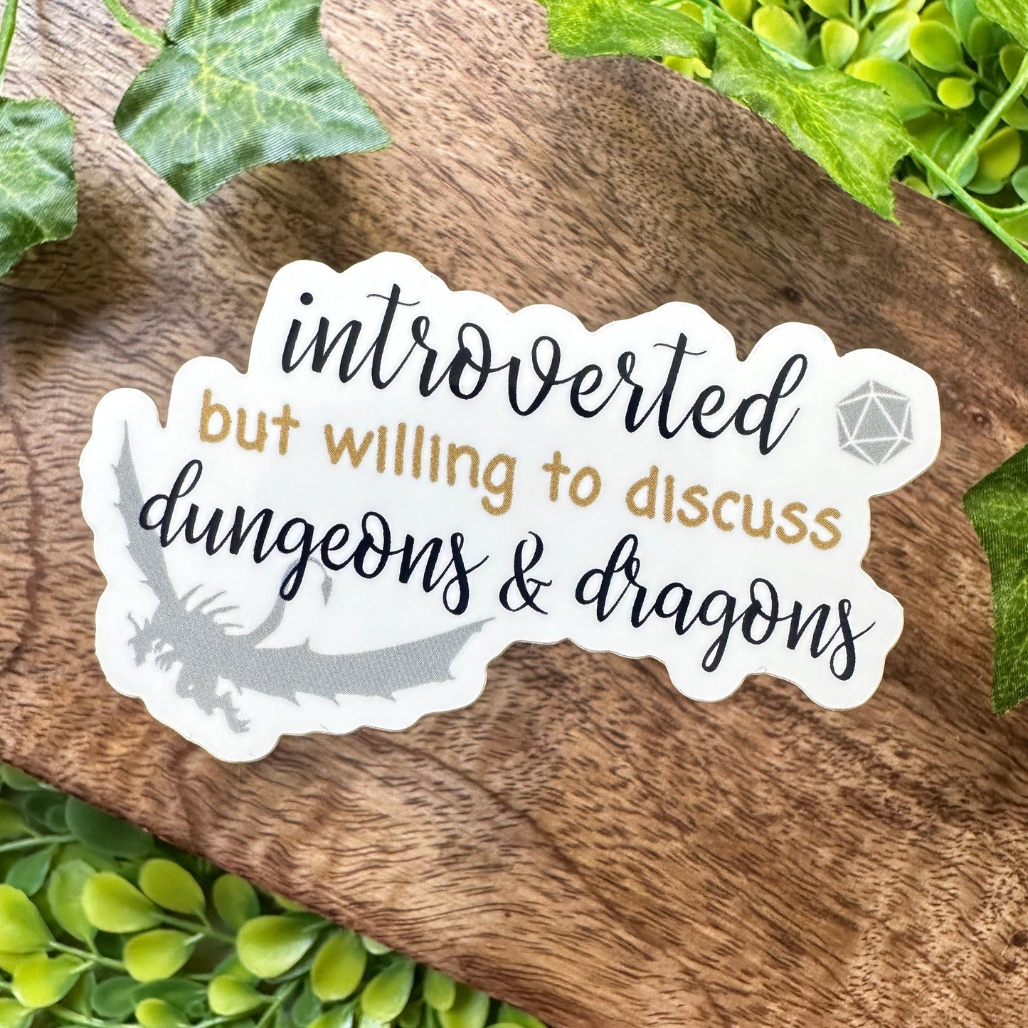 Introverted but Willing to Discuss D&D Sticker