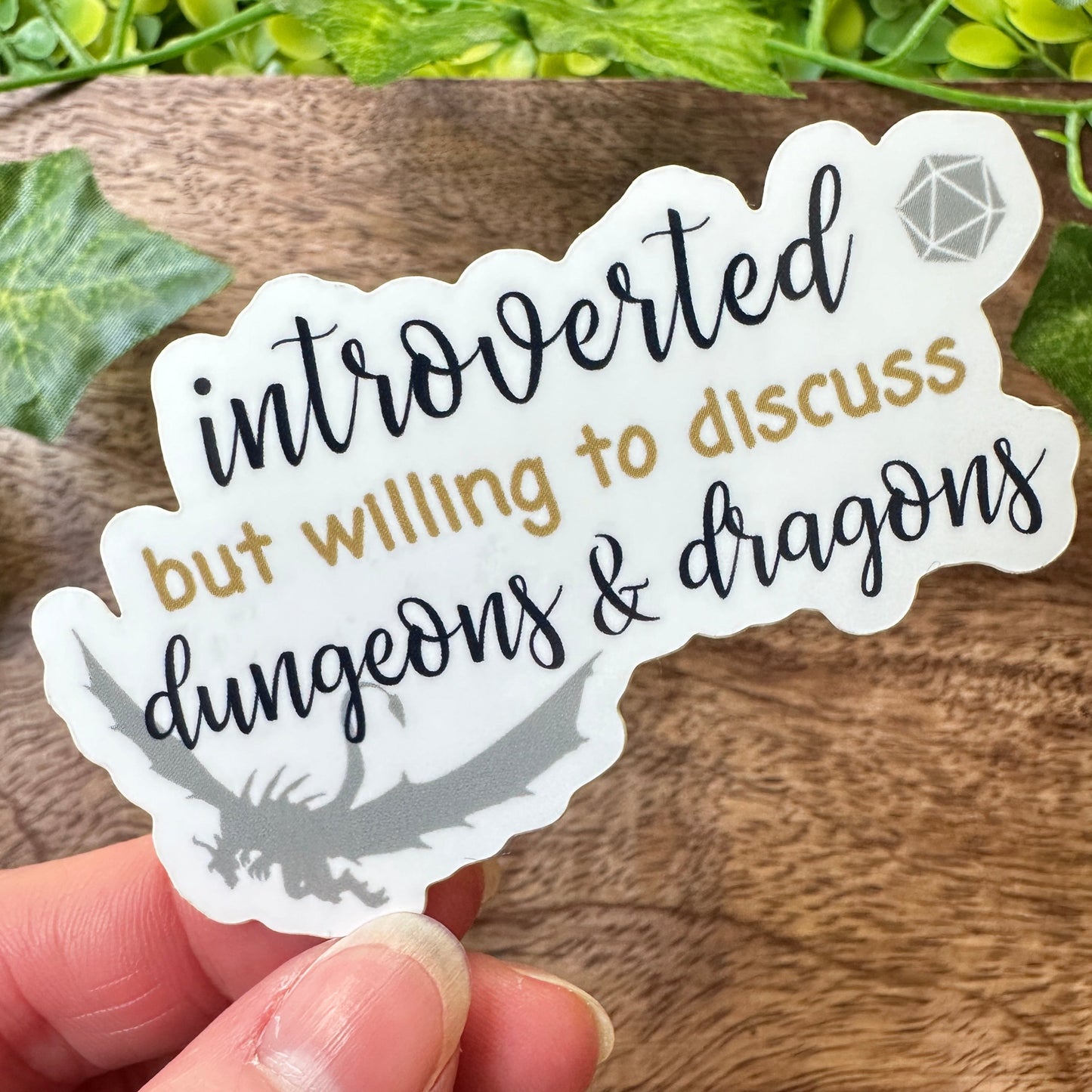 Introverted but Willing to Discuss D&D Sticker