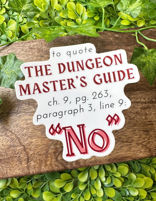 To Quote the DM'S Guide... "No" Sticker