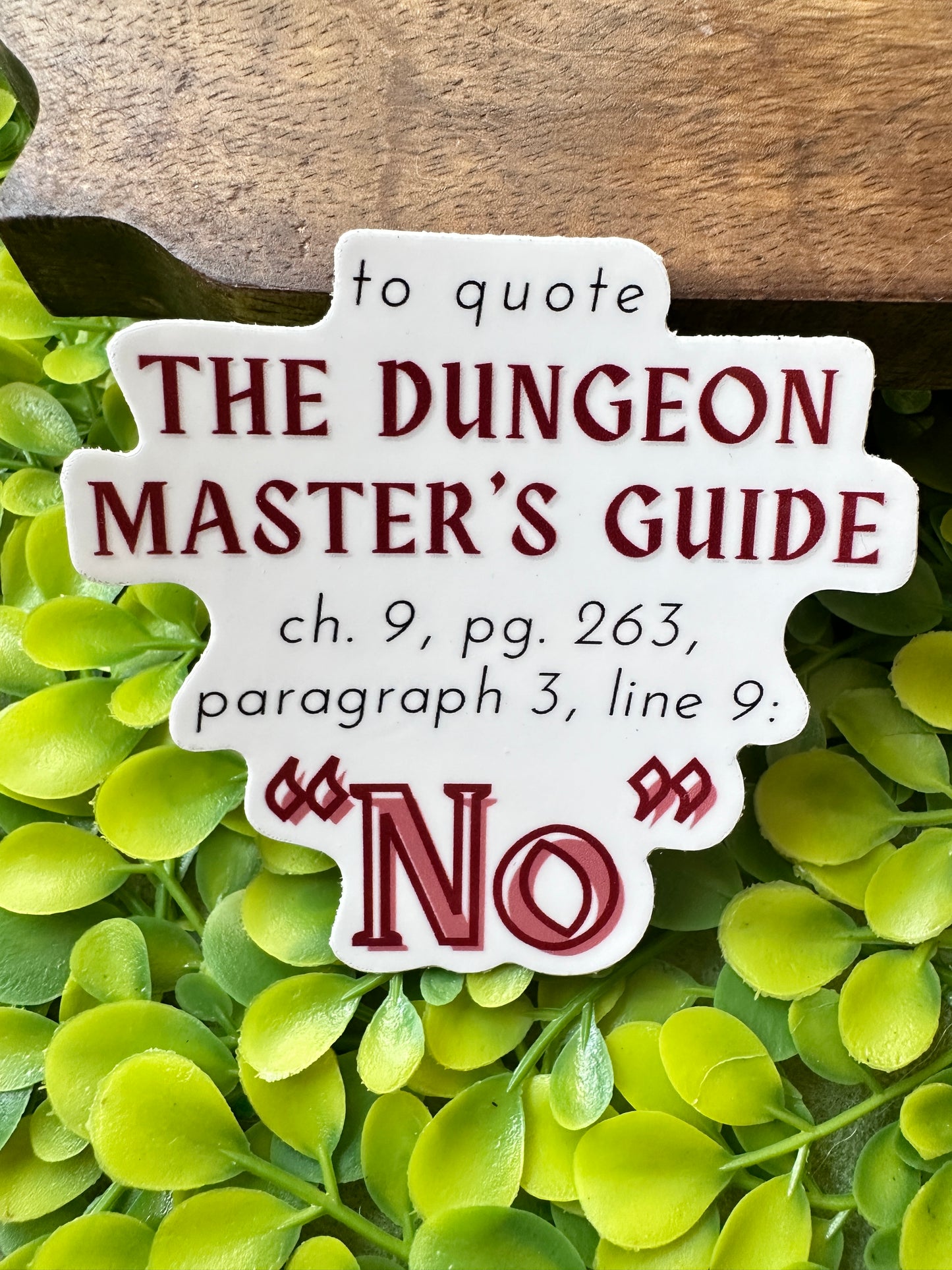 To Quote the DM'S Guide... "No" Sticker