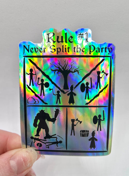 Never Split the Party Sticker