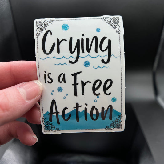 Crying is a Free Action Sticker